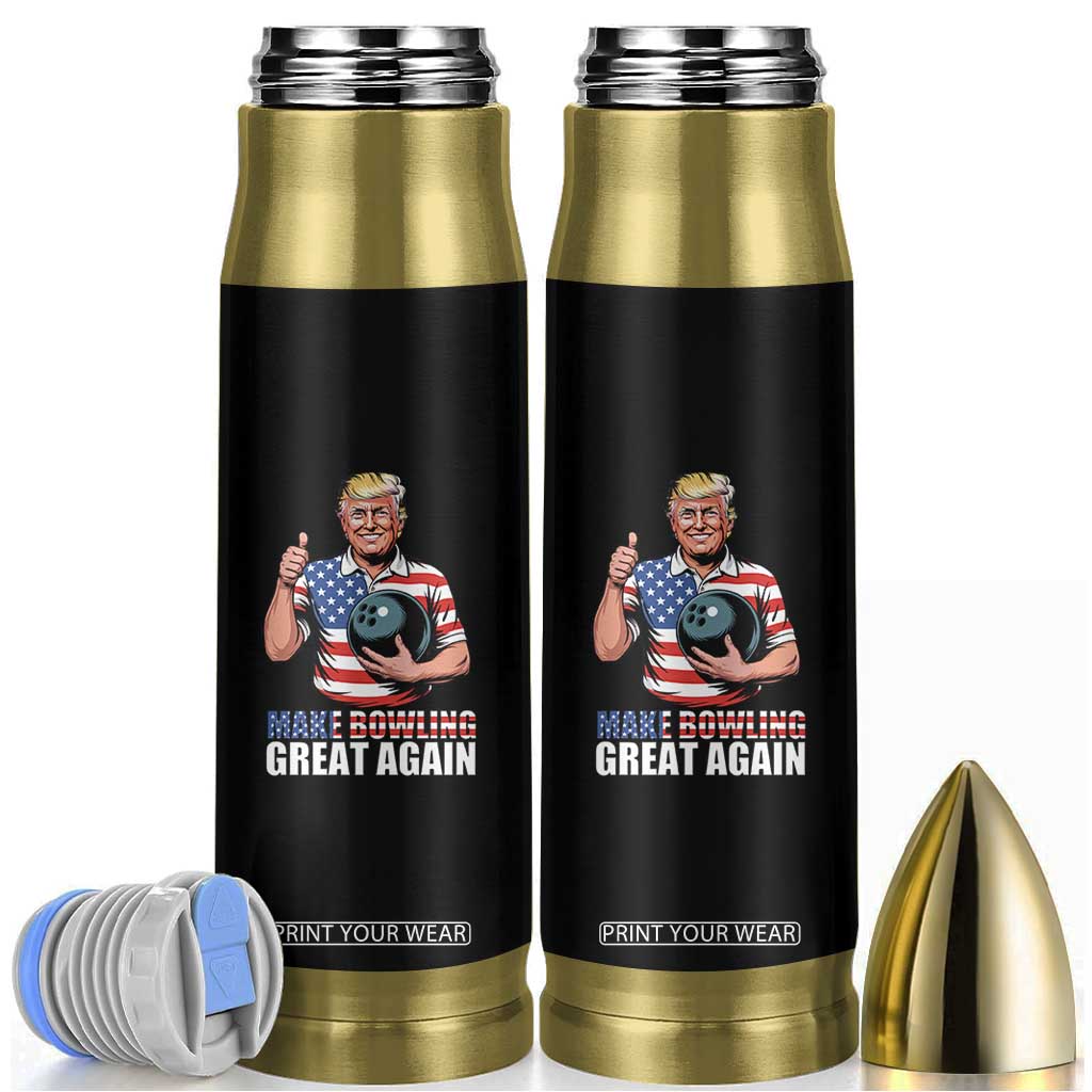 Make Bowling Great Again Bullet Tumbler Funny Trump Bowling Gift TS12 Black Print Your Wear