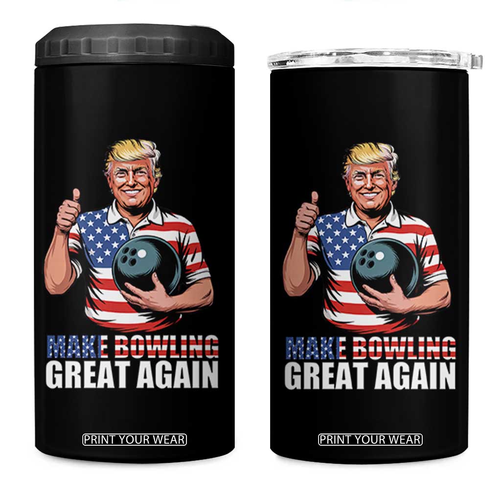Make Bowling Great Again 4 in 1 Can Cooler Tumbler Funny Trump Bowling Gift TS12 One Size: 16 oz Black Print Your Wear