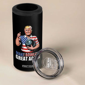 Make Bowling Great Again 4 in 1 Can Cooler Tumbler Funny Trump Bowling Gift TS12 Print Your Wear