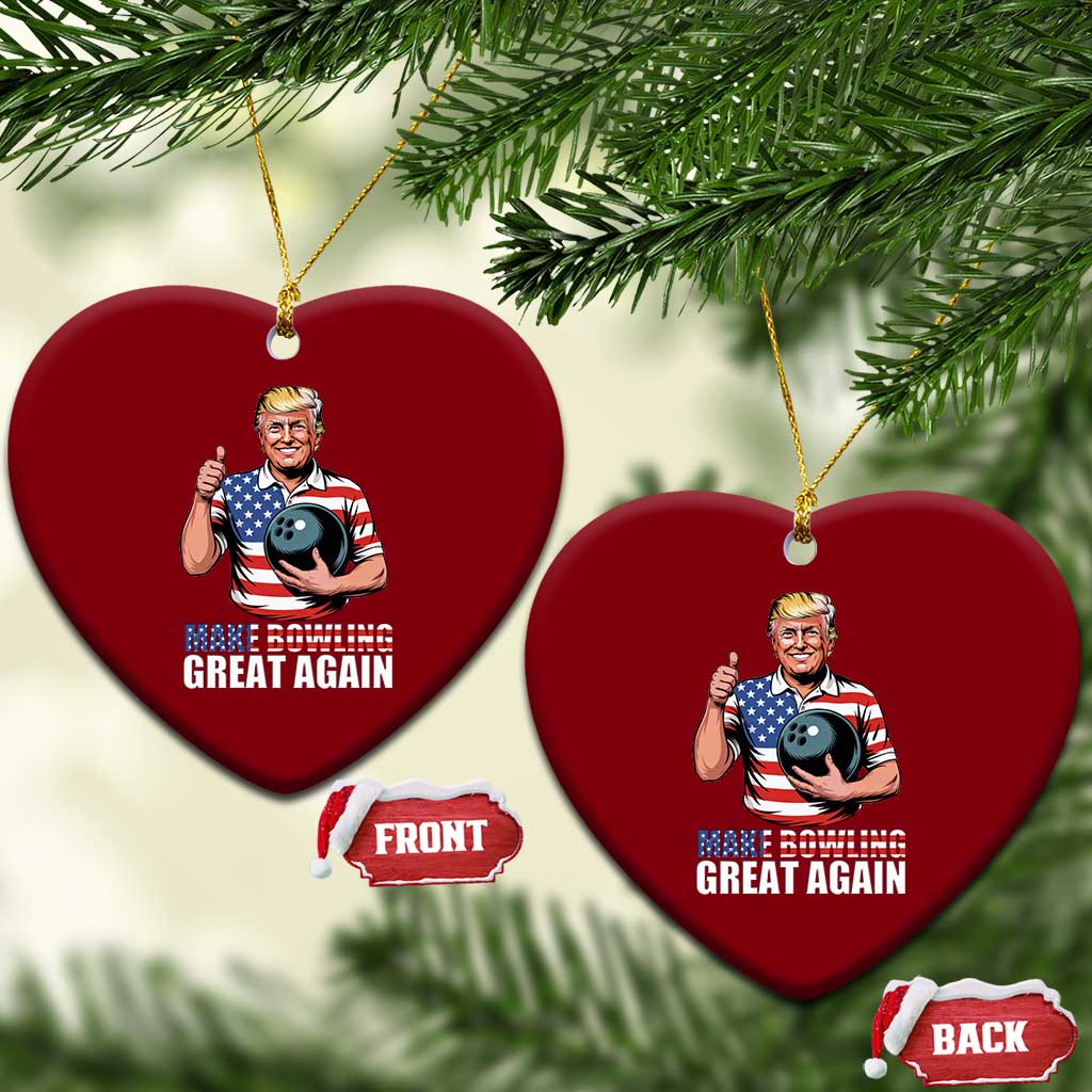 Make Bowling Great Again Ceramic Ornament Funny Trump Bowling Gift TS12 Print Your Wear