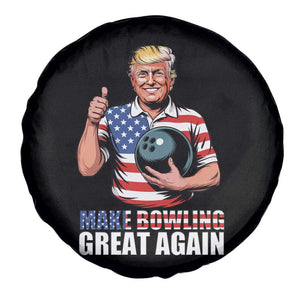 Make Bowling Great Again Spare Tire Cover Funny Trump Bowling Gift TS12 Print Your Wear