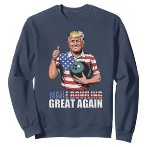 Make Bowling Great Again Sweatshirt Funny Trump Bowling Gift TS12 Navy Print Your Wear