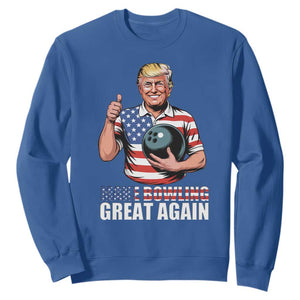Make Bowling Great Again Sweatshirt Funny Trump Bowling Gift TS12 Royal Blue Print Your Wear