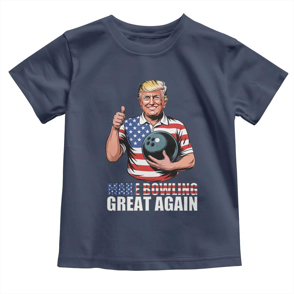 Make Bowling Great Again Toddler T Shirt Funny Trump Bowling Gift TS12 Navy Print Your Wear