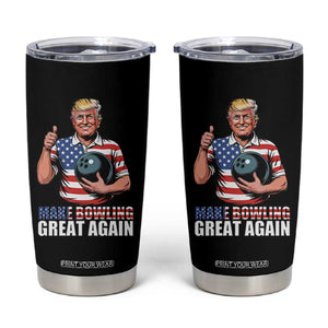 Make Bowling Great Again Tumbler Cup Funny Trump Bowling Gift TS12 Black Print Your Wear