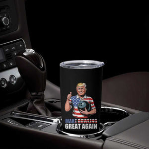 Make Bowling Great Again Tumbler Cup Funny Trump Bowling Gift TS12 Print Your Wear
