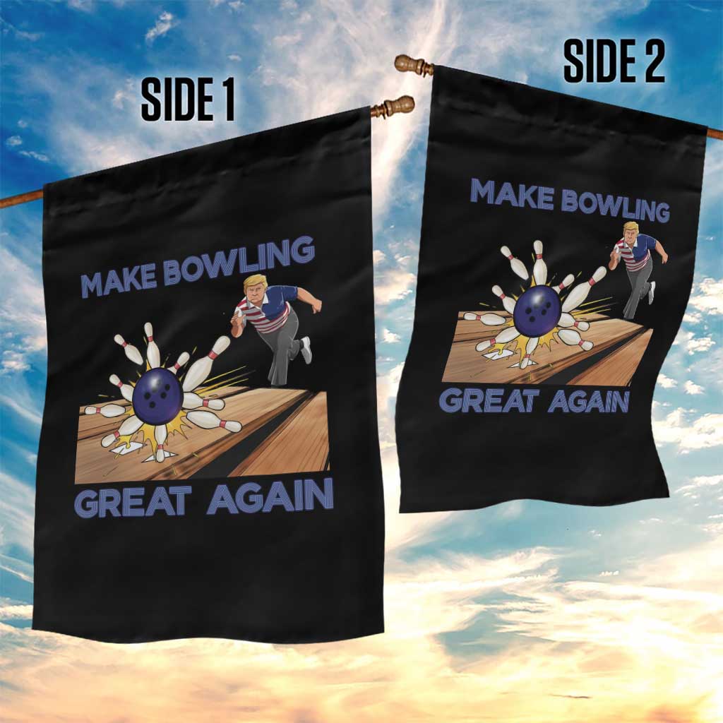 Make Bowling Great Again Garden Flag Funny Bowler Gift TS12 Print Your Wear