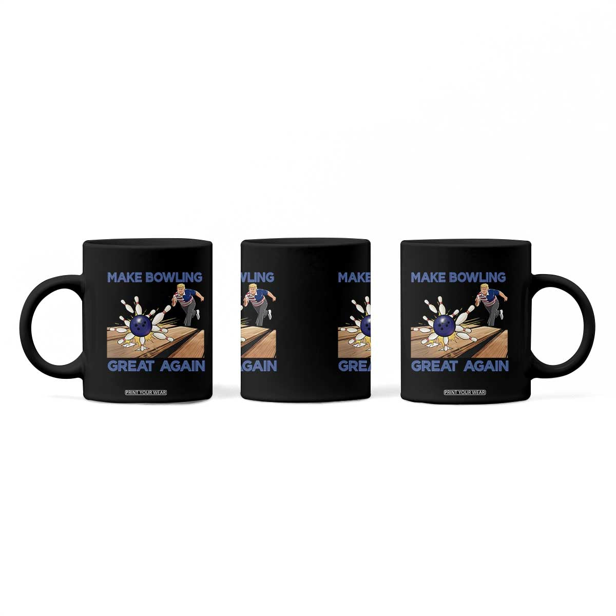 Make Bowling Great Again Coffee Mug Funny Bowler Gift TS12 Print Your Wear