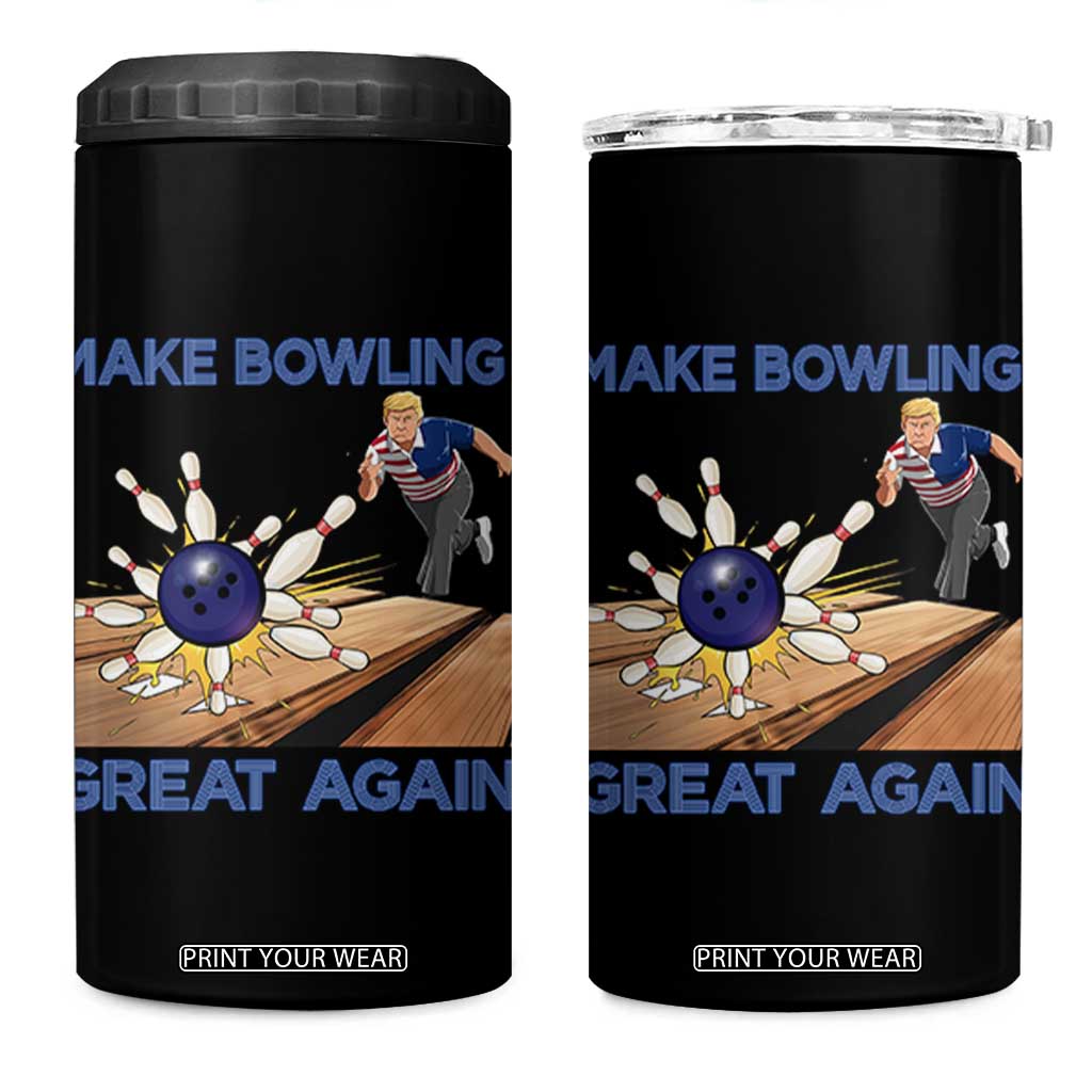 Make Bowling Great Again 4 in 1 Can Cooler Tumbler Funny Bowler Gift TS12 One Size: 16 oz Black Print Your Wear