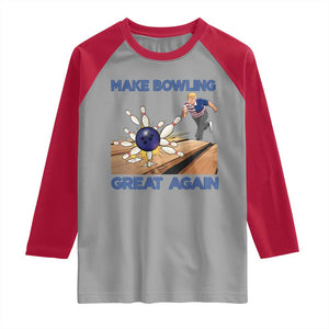 Make Bowling Great Again Raglan Shirt Funny Bowler Gift TS12 Sport Gray Red Print Your Wear