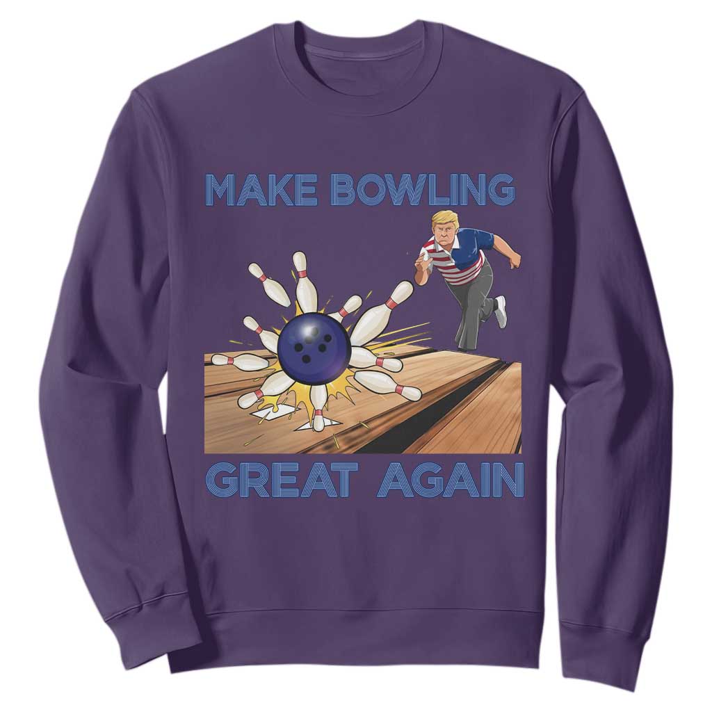 Make Bowling Great Again Sweatshirt Funny Bowler Gift TS12 Purple Print Your Wear