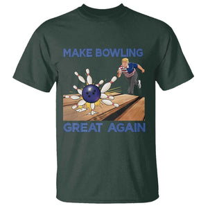 Make Bowling Great Again T Shirt - Funny Bowler Gift Political Humor Bowling Tee TS12 Dark Forest Green Print Your Wear