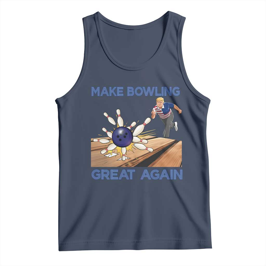 Make Bowling Great Again Tank Top Funny Bowler Gift TS12 Navy Print Your Wear