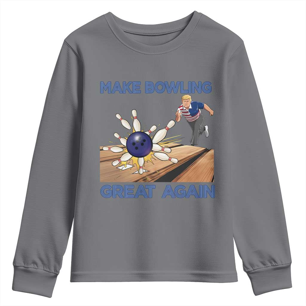 Make Bowling Great Again Youth Sweatshirt Funny Bowler Gift TS12 Charcoal Print Your Wear