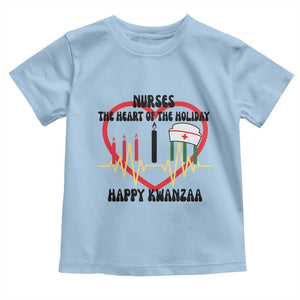 Nurse The Heart Of The Holiday Toddler T Shirt Happy Kwanzaa Medical Gift TS12 Light Blue Print Your Wear