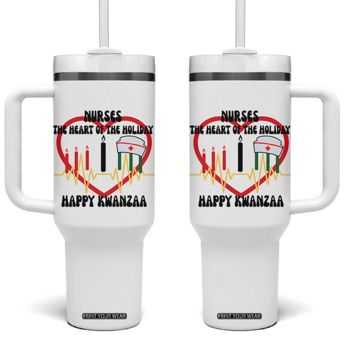 Nurse The Heart Of The Holiday Tumbler With Handle Happy Kwanzaa Medical Gift TS12 One Size: 40 oz White Print Your Wear