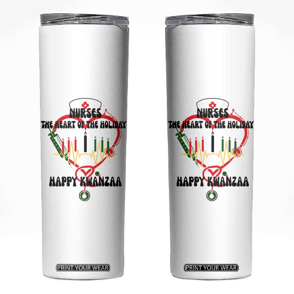 Nurses The Heart Of The Holiday Skinny Tumbler Kwanzaa Celebration Gift TS12 White Print Your Wear