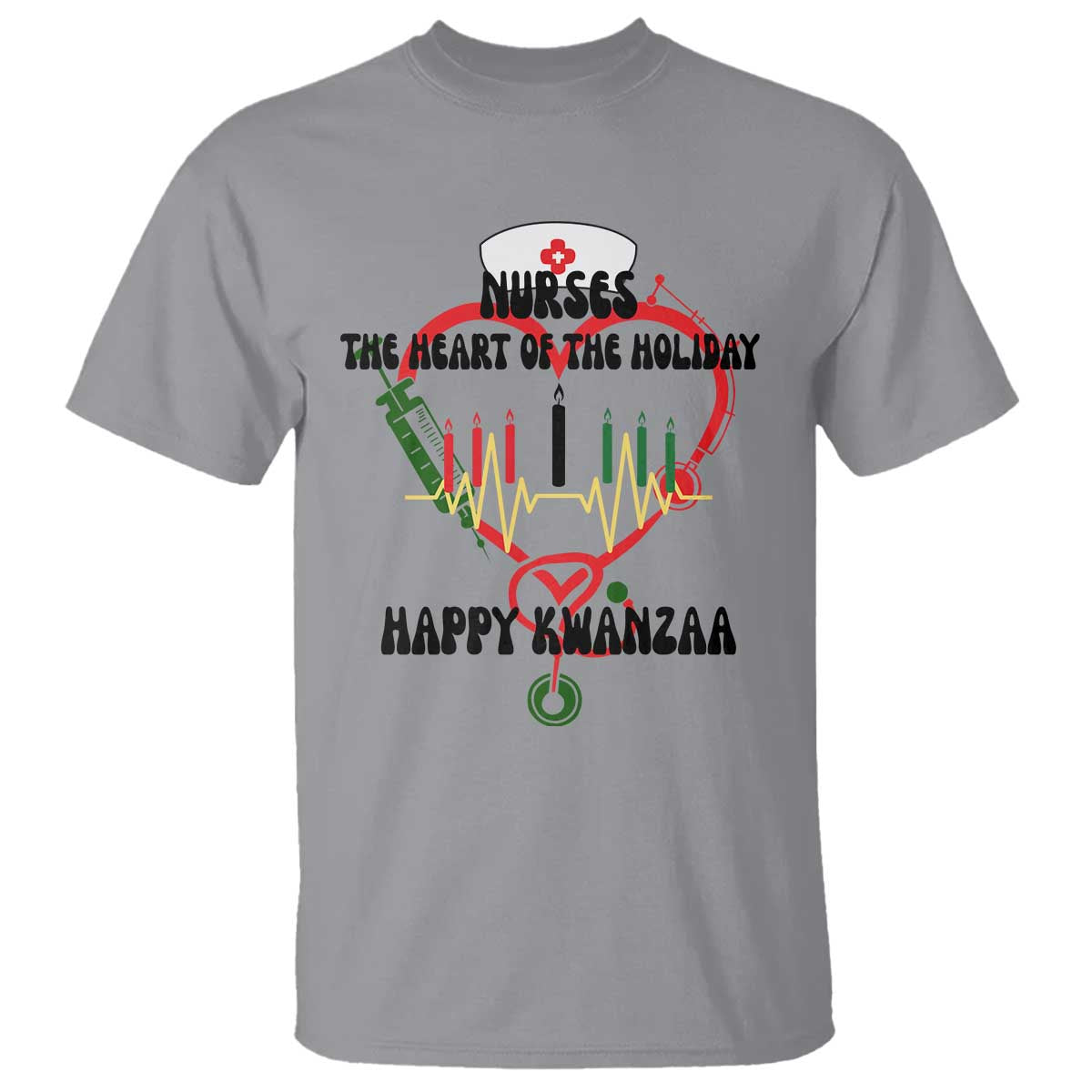 Nurses The Heart Of The Holiday T Shirt Kwanzaa Celebration Gift TS12 Sport Gray Print Your Wear