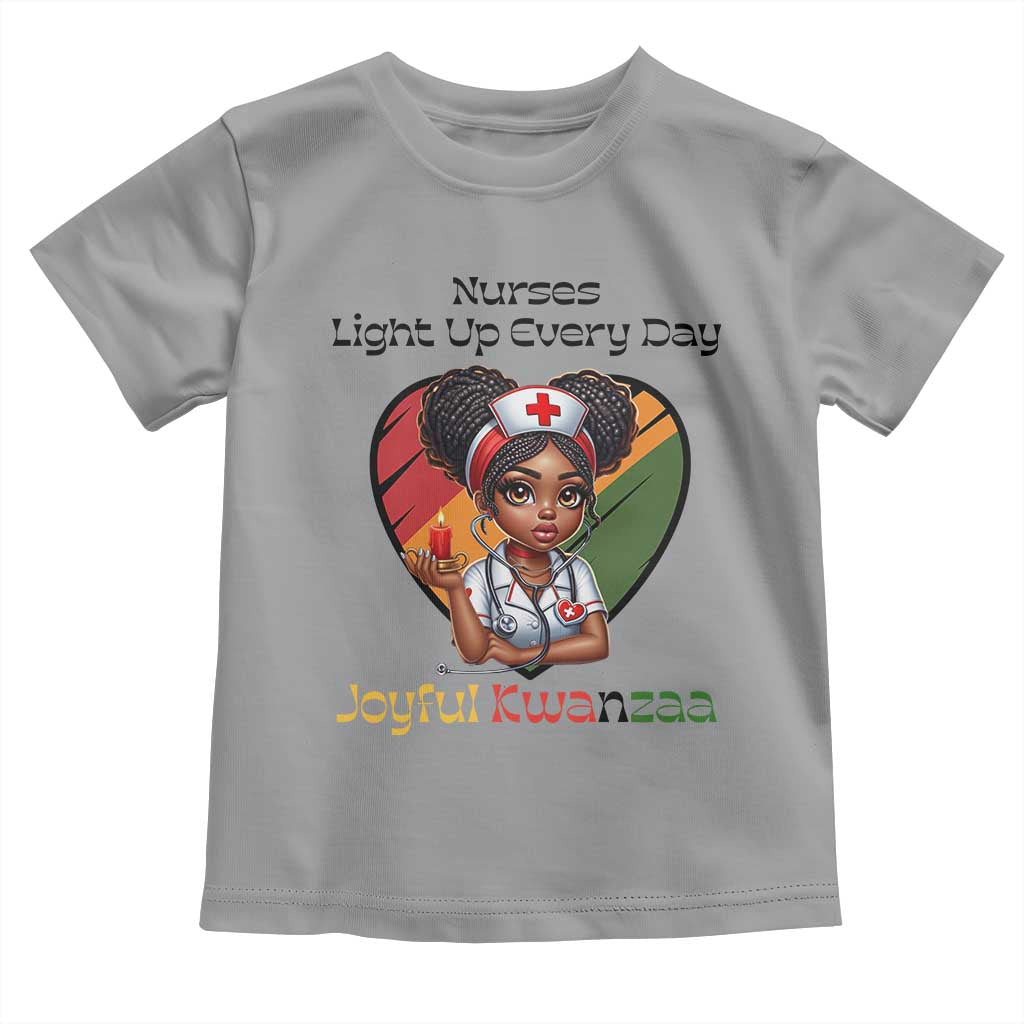 Nurses Light Up Everyday Toddler T Shirt Joyful Kwanzaa Celebration Gift TS12 Sport Gray Print Your Wear