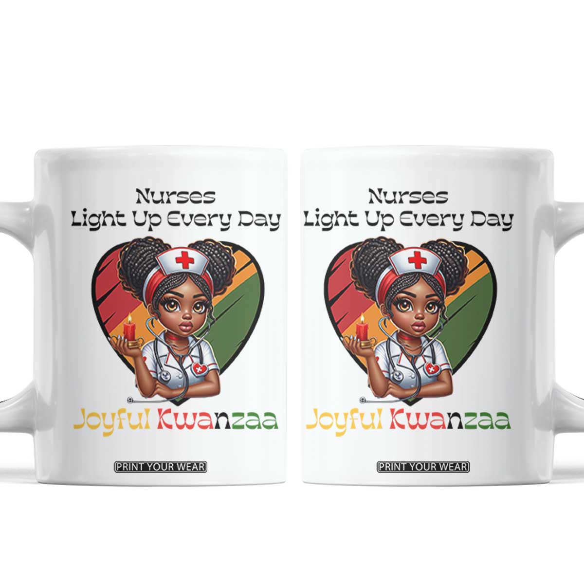 Nurses Light Up Everyday Coffee Mug Joyful Kwanzaa Celebration Gift TS12 White Print Your Wear