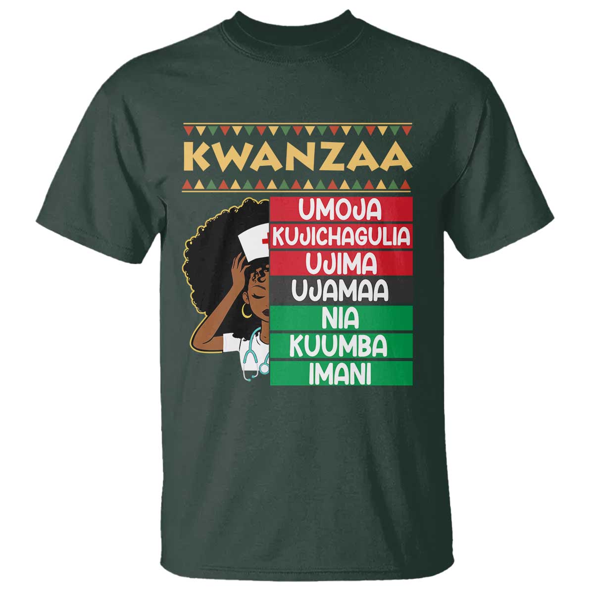 7 Principles Of Kwanzaa T Shirt Nurse Pride African American Heritage Gift TS12 Dark Forest Green Print Your Wear