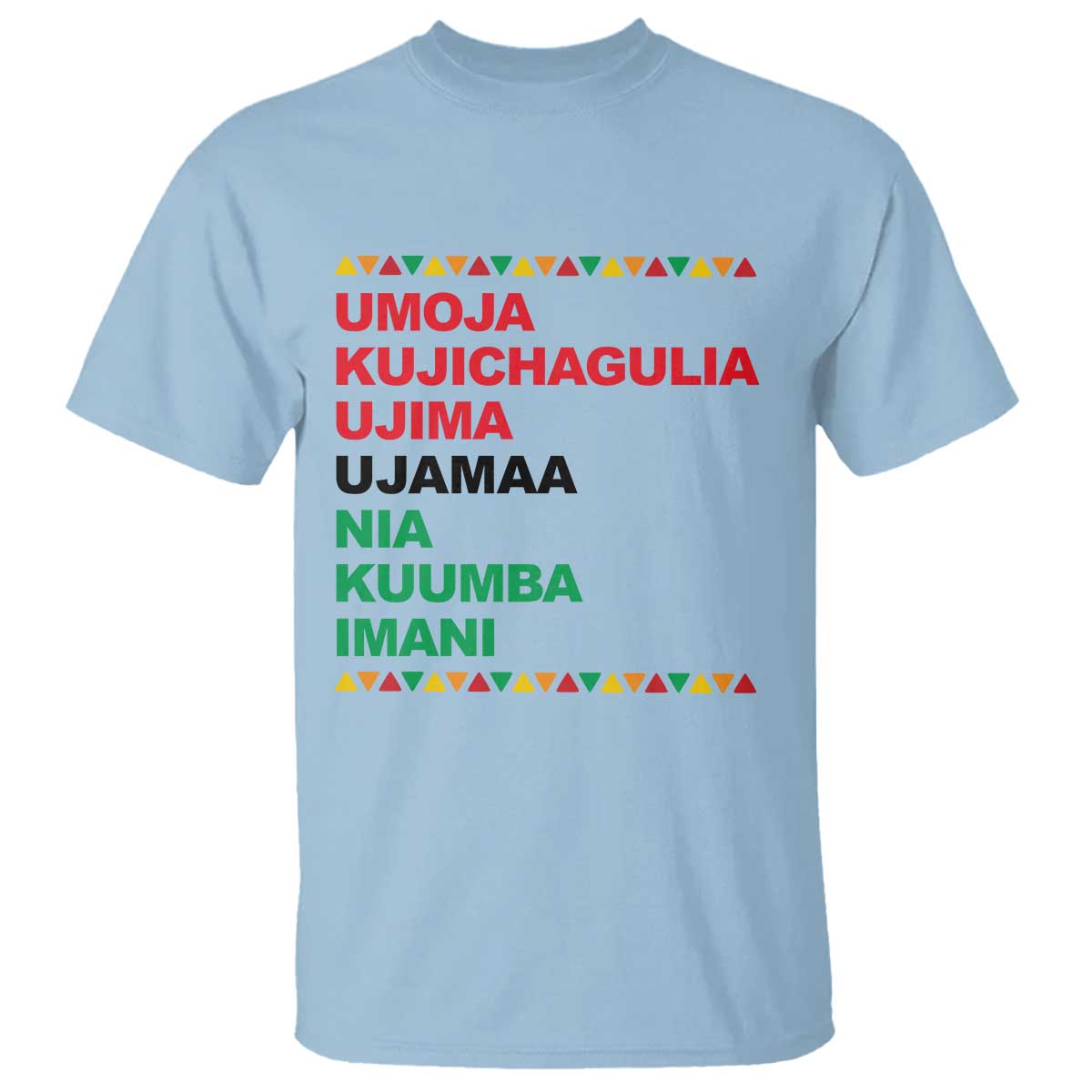 7 Principles Of Kwanzaa T Shirt African American Holiday Gift TS12 Light Blue Print Your Wear