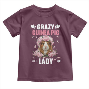 Funny Crazy Guinea Pig Lady Toddler T Shirt Cavy Mom Gift TS12 Maroon Print Your Wear