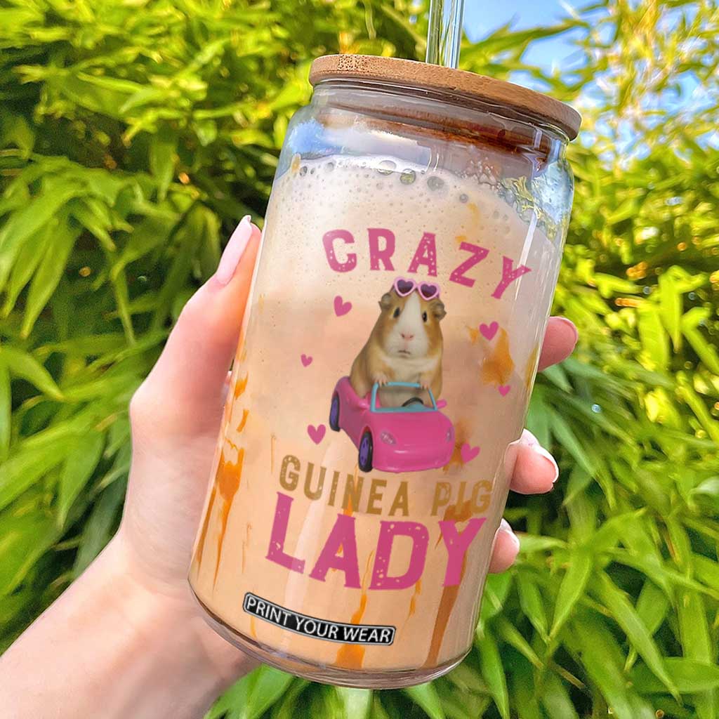 Crazy Guinea Pig Lady Glass Can Funny Pet Lover Gift TS12 White Print Your Wear