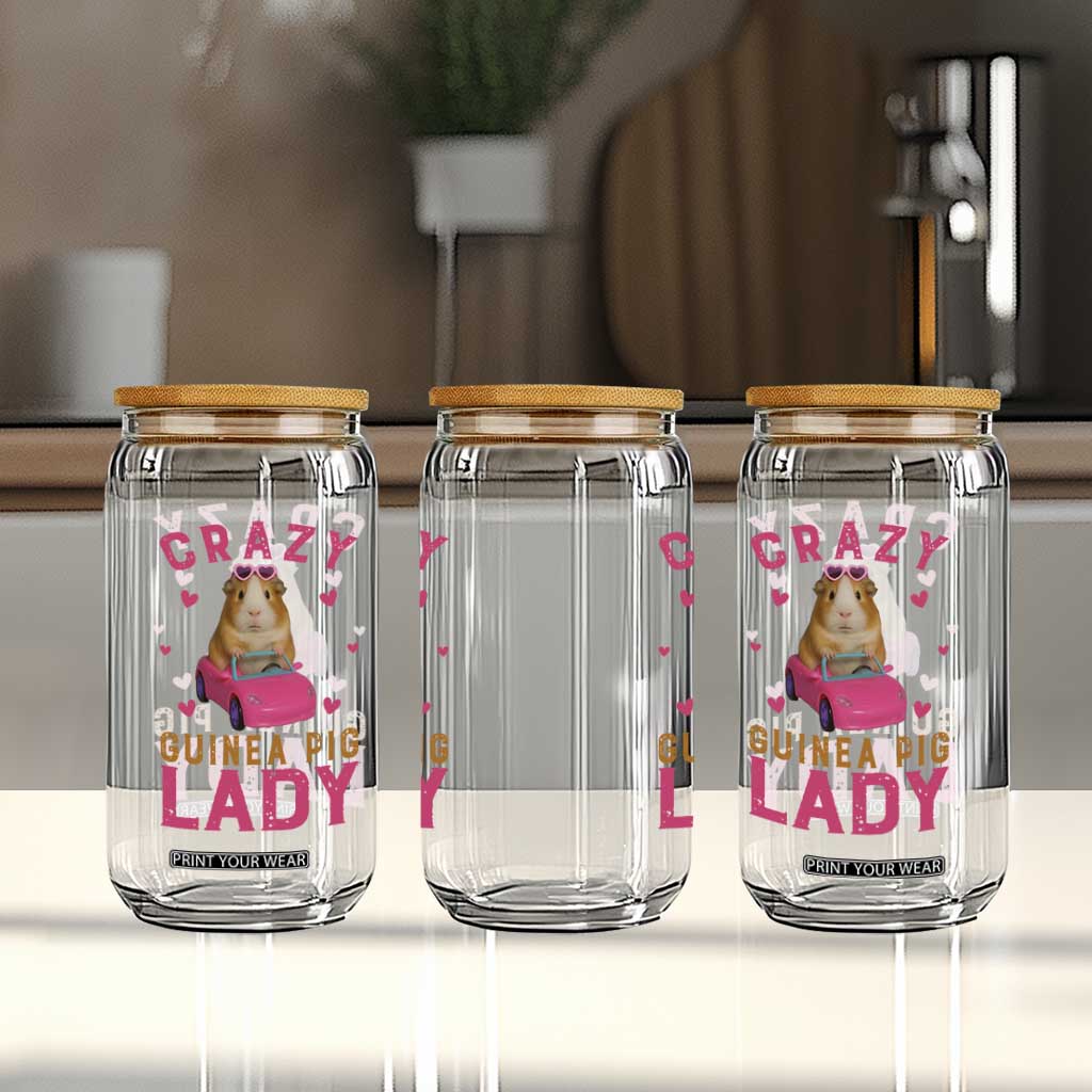 Crazy Guinea Pig Lady Glass Can Funny Pet Lover Gift TS12 Print Your Wear