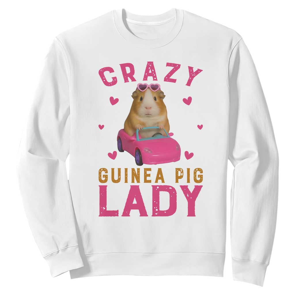 Crazy Guinea Pig Lady Sweatshirt Funny Pet Lover Gift TS12 White Print Your Wear