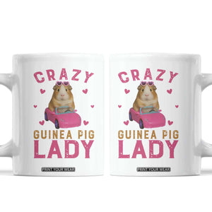 Crazy Guinea Pig Lady Coffee Mug Funny Pet Lover Gift TS12 White Print Your Wear