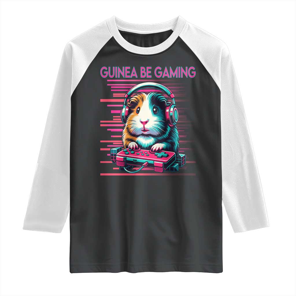 Funny Guinea Pig Video Game Player Gift Raglan Shirt Guinea Be Gaming TS12 Black White Print Your Wear