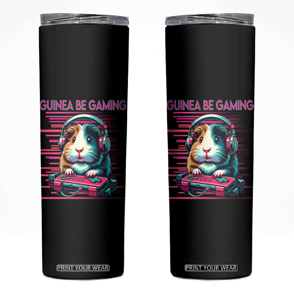 Funny Guinea Pig Video Game Player Gift Skinny Tumbler Guinea Be Gaming TS12 Black Print Your Wear