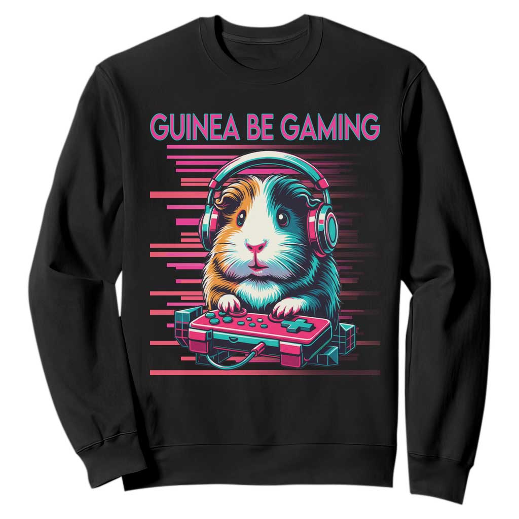 Funny Guinea Pig Video Game Player Gift Sweatshirt Guinea Be Gaming TS12 Black Print Your Wear