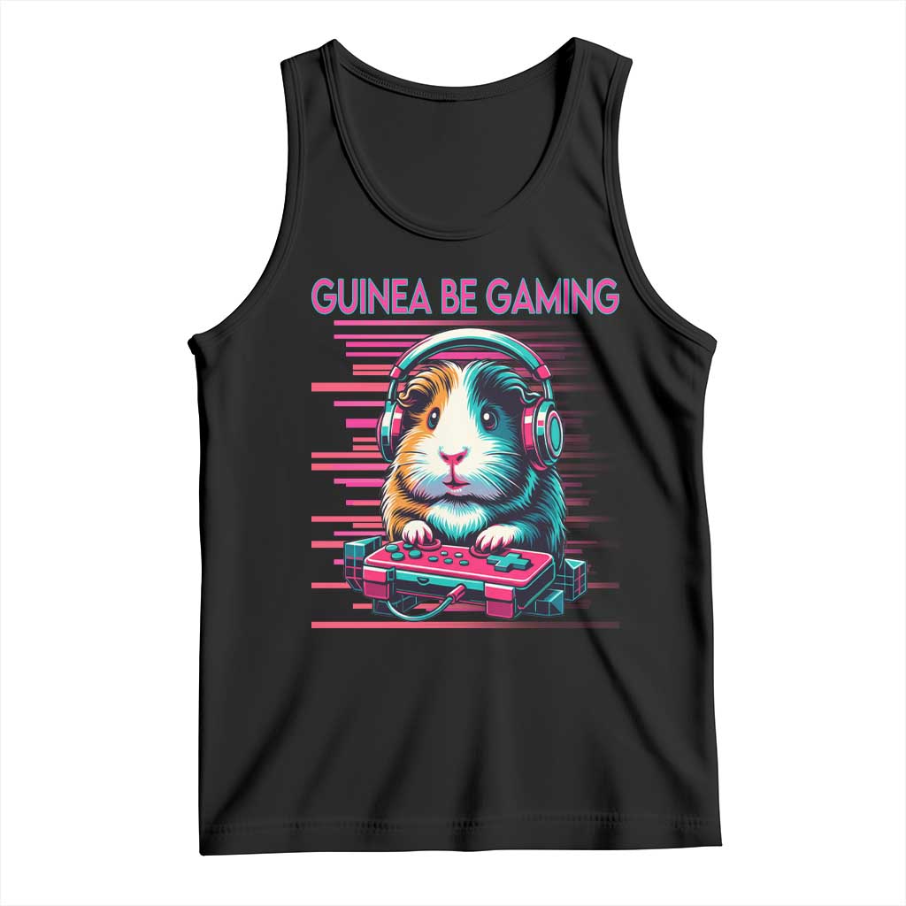 Funny Guinea Pig Video Game Player Gift Tank Top Guinea Be Gaming TS12 Black Print Your Wear