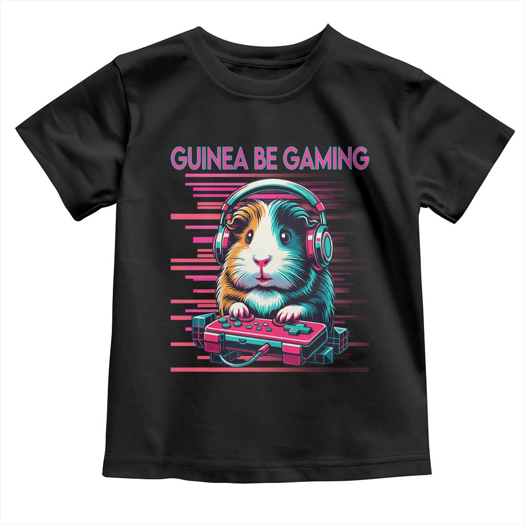 Funny Guinea Pig Video Game Player Gift Toddler T Shirt Guinea Be Gaming TS12 Black Print Your Wear