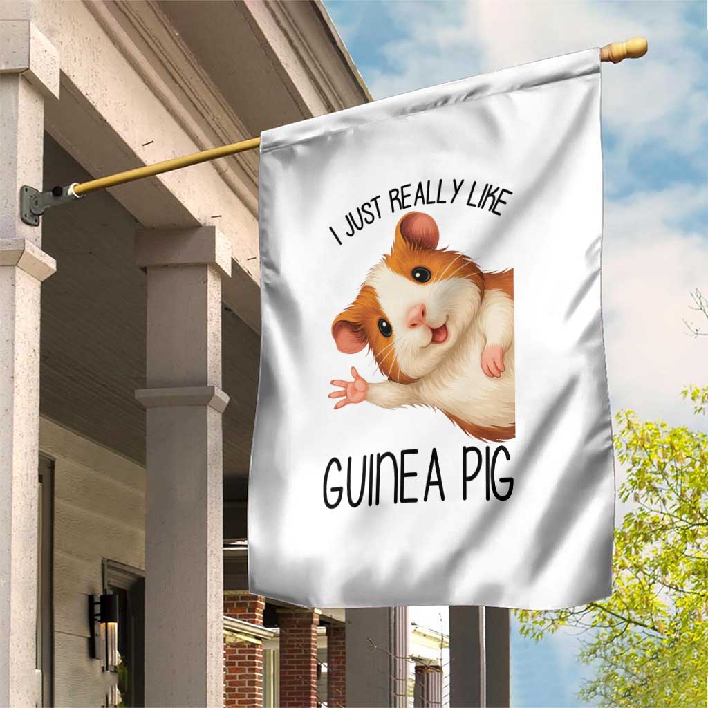 I Just Really Like Guinea Pigs Garden Flag Funny Cavy Lover TS12 Print Your Wear