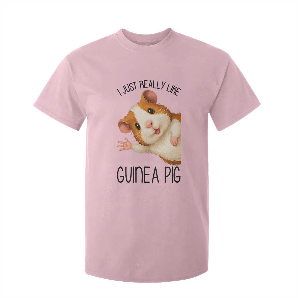 I Just Really Like Guinea Pigs T Shirt For Kid Funny Cavy Lover TS12 Light Pink Print Your Wear