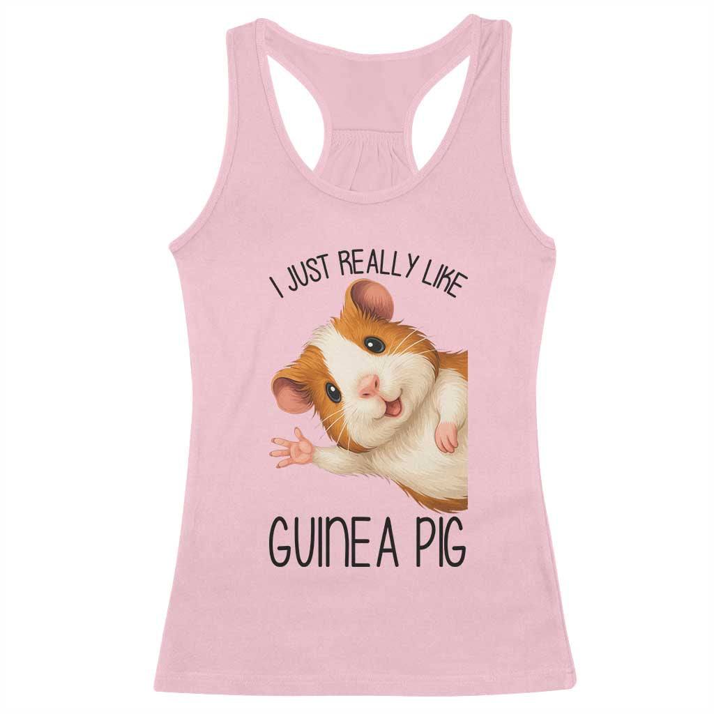 I Just Really Like Guinea Pigs Racerback Tank Top Funny Cavy Lover TS12 Light Pink Print Your Wear