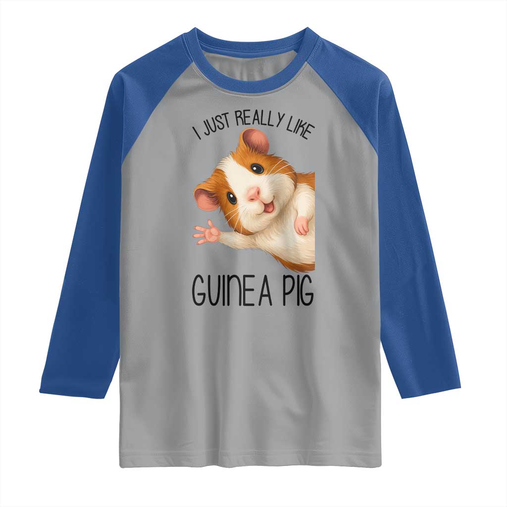 I Just Really Like Guinea Pigs Raglan Shirt Funny Cavy Lover TS12 Sport Gray Royal Print Your Wear