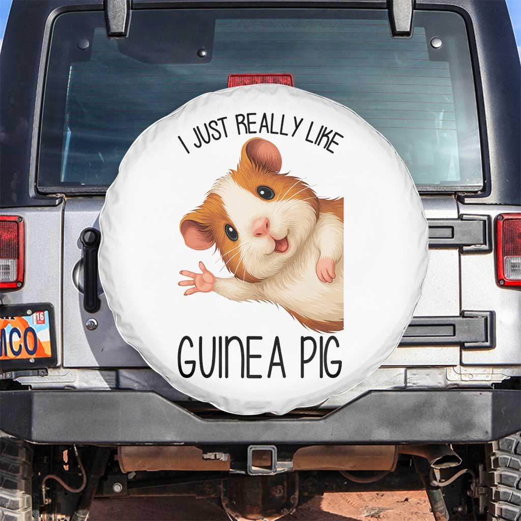 I Just Really Like Guinea Pigs Spare Tire Cover Funny Cavy Lover TS12 No hole White Print Your Wear