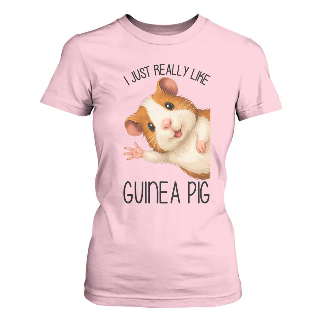 I Just Really Like Guinea Pigs T Shirt For Women Funny Cavy Lover TS12 Light Pink Print Your Wear
