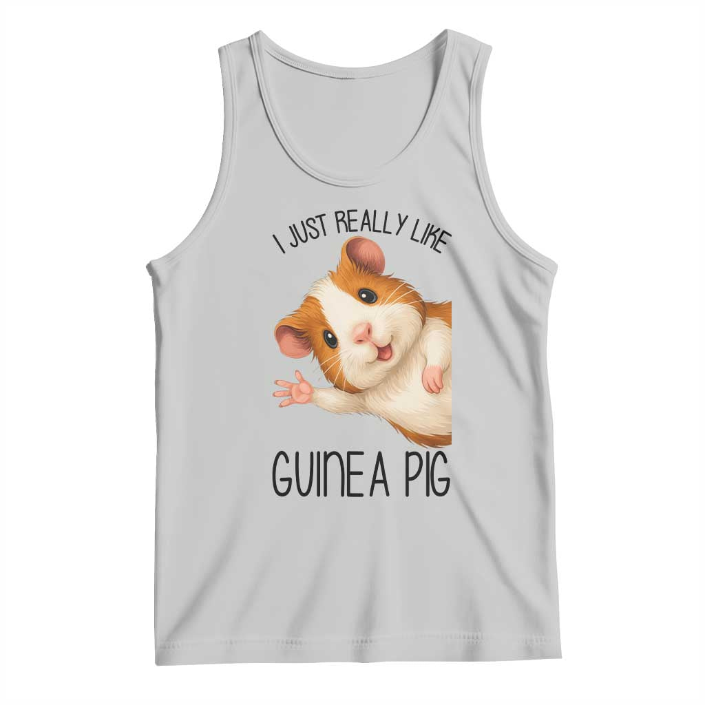 I Just Really Like Guinea Pigs Tank Top Funny Cavy Lover TS12 Ash Print Your Wear