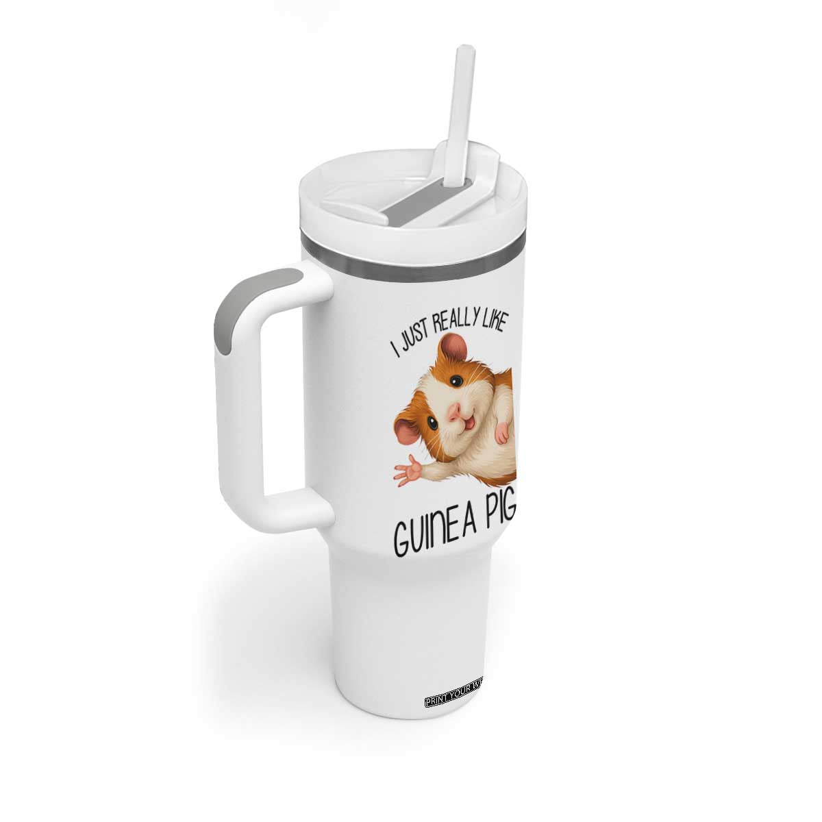 I Just Really Like Guinea Pigs Tumbler With Handle Funny Cavy Lover TS12 Print Your Wear