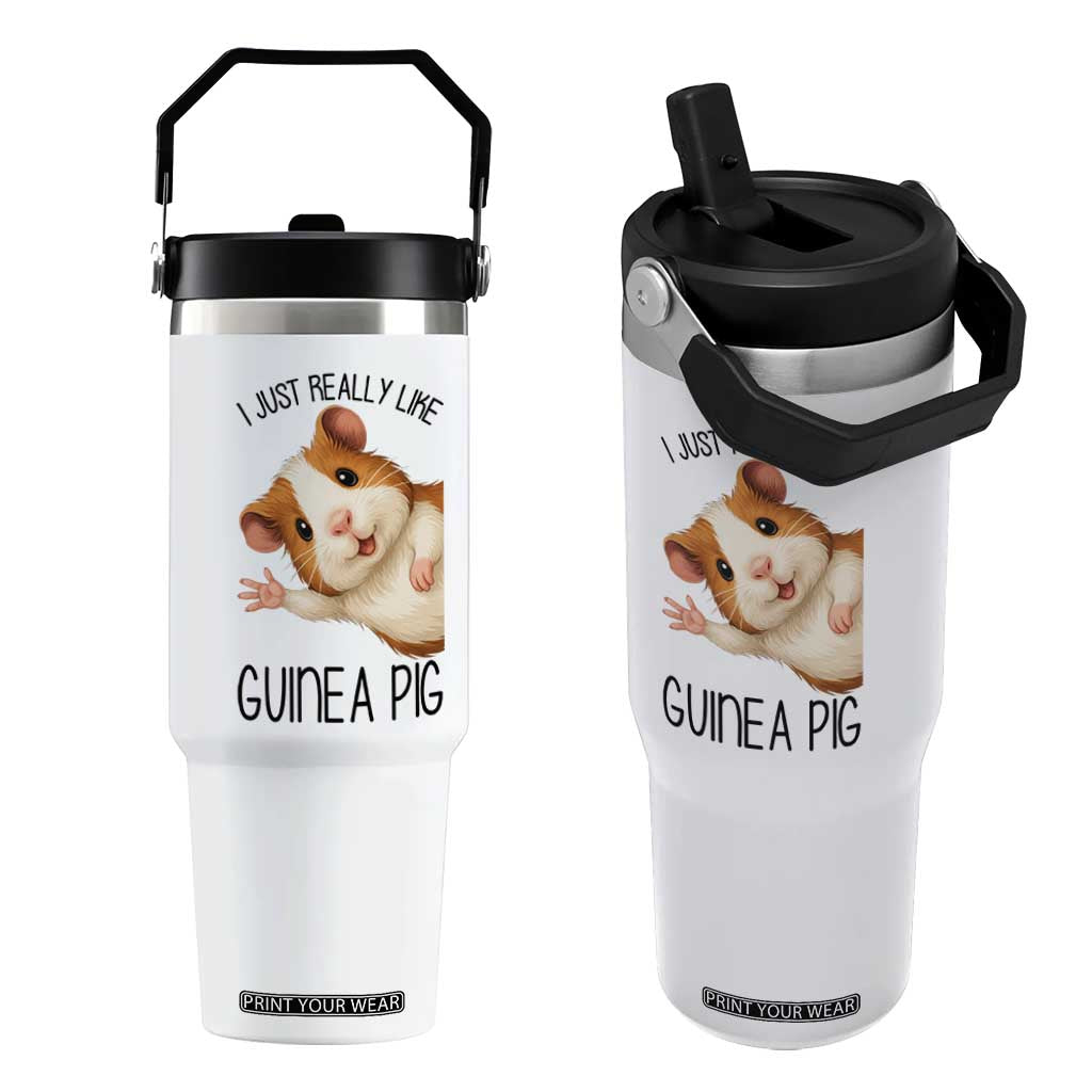I Just Really Like Guinea Pigs Flip Straw Tumbler Funny Cavy Lover TS12 One Size: 30 oz White Print Your Wear