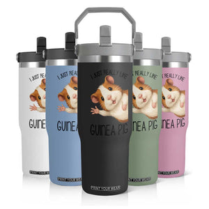 I Just Really Like Guinea Pigs Flip Straw Tumbler Funny Cavy Lover TS12 Print Your Wear