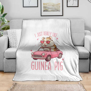 I Just Really Like Guinea Pigs Throw Blanket Pet Lover Gift For Girl TS12 Print Your Wear