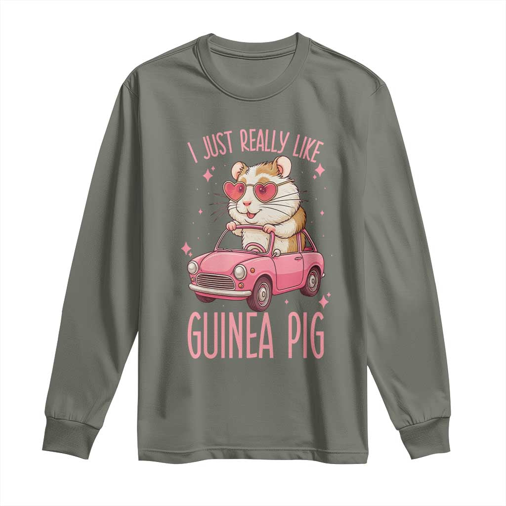 I Just Really Like Guinea Pigs Long Sleeve Shirt Pet Lover Gift For Girl TS12 Military Green Print Your Wear