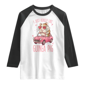 I Just Really Like Guinea Pigs Raglan Shirt Pet Lover Gift For Girl TS12 White Black Print Your Wear
