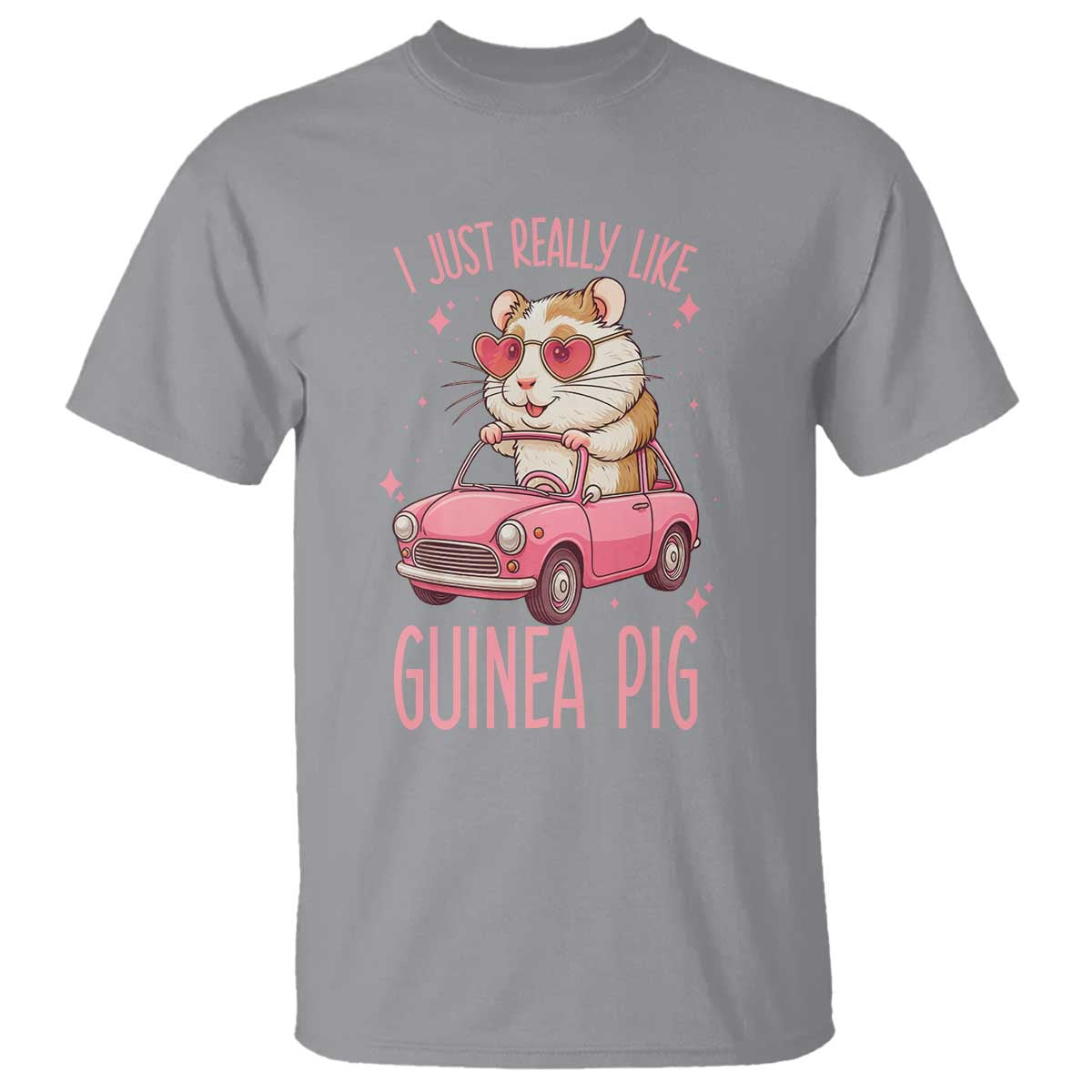 I Just Really Like Guinea Pigs T Shirt Pet Lover Gift For Girl TS12 Sport Gray Print Your Wear